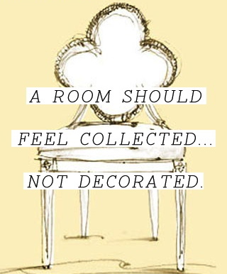 Collected not Decorated image via pinterest (leftover luxuries blog)